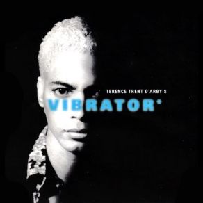 Download track Vibrator Terence Trent D'Arby