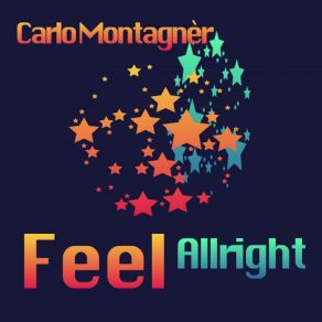 Download track Feel Allright Carlo Montagner