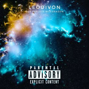 Download track Que Explote Mi Corazón Leodivon