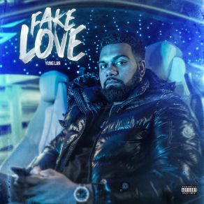 Download track Fake Love Yung Lan