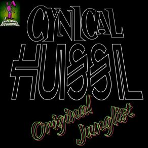 Download track Original Junglist (Cynical Rude Boy Instrumental Remix) Cynical Hussl