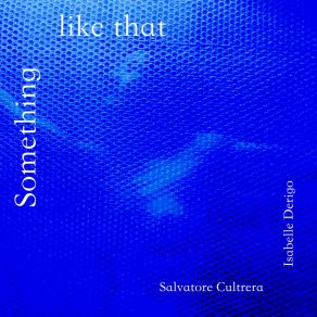 Download track Something Like That Salvatore Cultrera