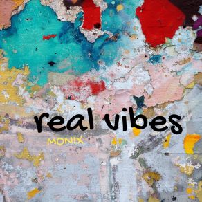 Download track Real Vibes Monix