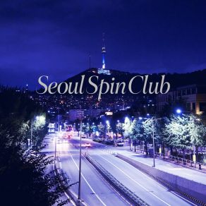 Download track City Lights Seoul Spin Club