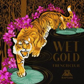 Download track Wet Gold The French Club