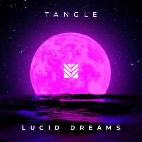 Download track Lucid Dreams (Radio Edit) Tangle