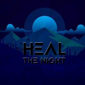 Download track Move On Heal The Night