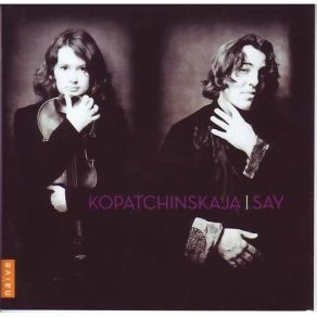 Download track 05. Sonata For Violin Piano No. 2 In G Major: Blues Fazıl Say, Patricia Kopatchinskaja