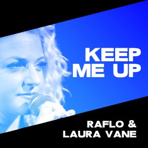 Download track Keep Me Up (Club Mix) Laura Vane