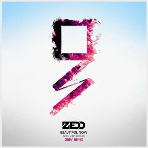 Download track Beautiful Now (Dirty South Extended Mix) Zedd, Jon Bellion