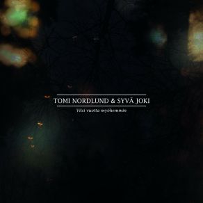 Download track Tiellä Ei Mihinkään Syvä Joki