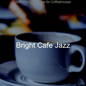 Download track Stylish Ambience For Coffee Shops Bright Cafe Jazz