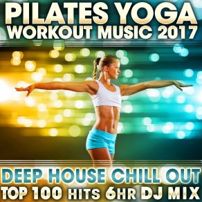 Download track The Beach Is Calling, Pt. 4 (128 BPM Pilates Deep House DJ Mix) Workout Electronica