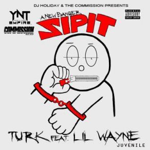 Download track Zip It Lil Wayne, Juvenile, Turk