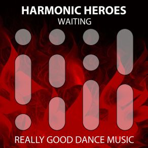 Download track Waiting (Original Mix) Harmonic Heroes