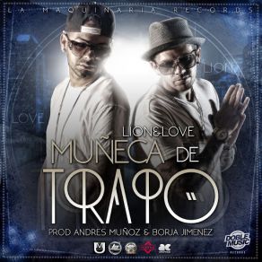 Download track Muñeca De Trapo (Radio Edit) Lion & Love