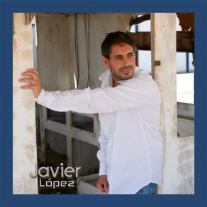 Download track Sé Que Estarías Javier Lopez