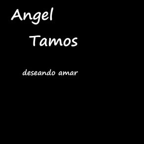 Download track Sin Miedo Angel Tamos