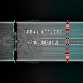 Download track Modified Reality Human Offline