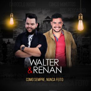 Download track Cinco Minutos (Acústico) Walter E Renan