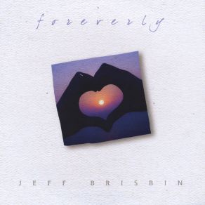 Download track Foreverly Jeff Brisbin