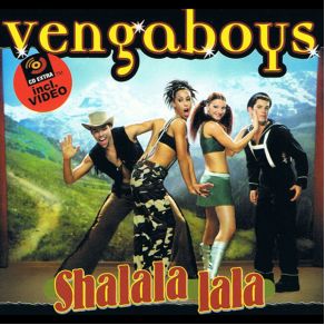 Download track Shalala Lala (XXL Mix) Vengaboys