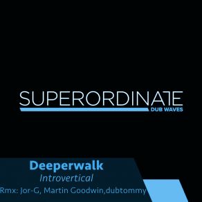 Download track Introvertical (Jor-G Rmx) DeeperwalkJor-G