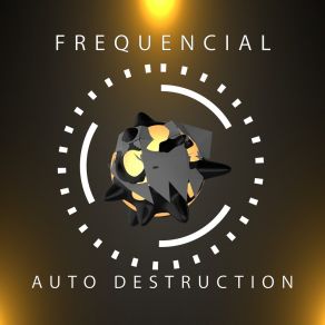 Download track Autodestruction Frequencial