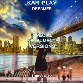 Download track Dreamer (Like Instrumental Mix) Kar Play