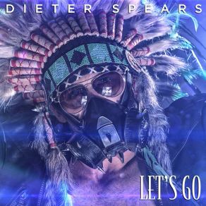 Download track Go Bold Dieter Spears