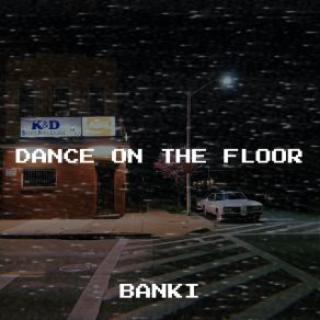 Download track Dance On The Floor (Bonus Track Version) Banki