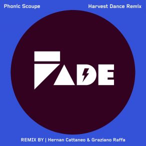 Download track Harvest Dance (Hernan Cattaneo & Graziano Raffa Remix) Hernán Cattáneo, Phonic Scoupe