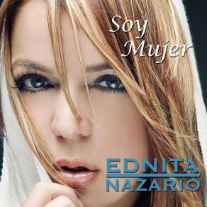 Download track A Que Me Pides Más Ednita Nazario