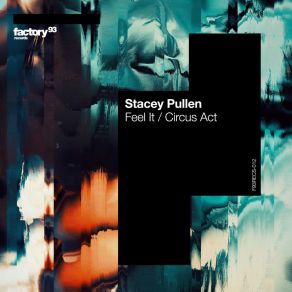 Download track Circus Act (SP Retool ReRemix) Stacey Pullen