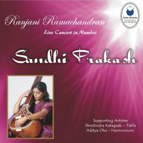 Download track Bhajan - Nirguni - Deepchandi (Live) Ranjani RamachandranShrutindra Katagade, Aditya Oke