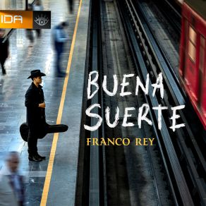 Download track Buena Suerte Franco Rey