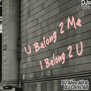 Download track I Belong 2 U DJ Chris All