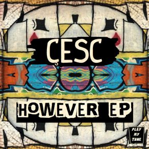 Download track However (Original Mix) CESC