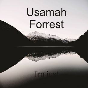 Download track I Guess That Is What They Call It Usamah Forrest