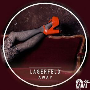 Download track Away (Radio Edit) LAGERFELD