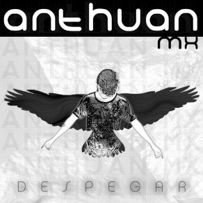 Download track Solo Dame Un Día Mas Anthuan Mx