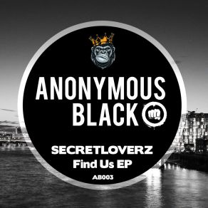 Download track Find Us (Original Mix) SecretloverZ