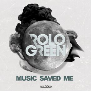 Download track Music Saved Me (Extended Mix) Rolo Green