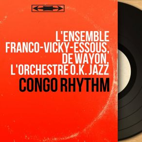 Download track Nakolela Mama Azonga L'ensemble Franco-Vicky-EssousVicky Rossignol