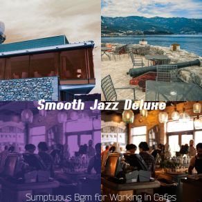 Download track Tasteful Ambiance For Coffeehouses Smooth Jazz Deluxe