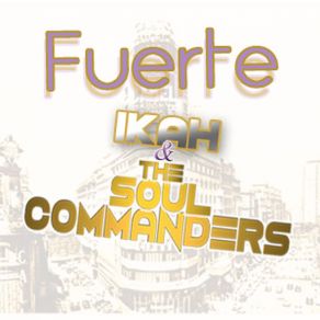 Download track Fuerte (The Soul Commanders) IkahSoul Commanders