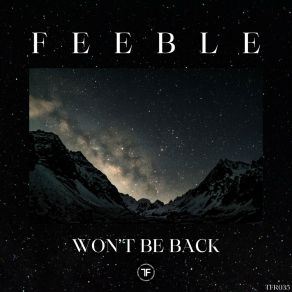 Download track Won't Be Back Feeble