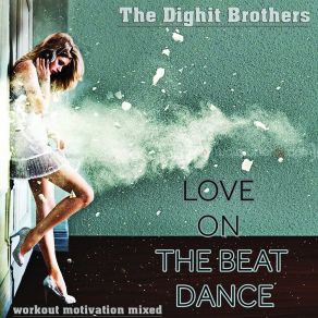 Download track Baby Love (130 BPM) The Dighit Brothers