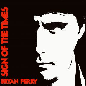 Download track Sign Of The Times Bryan Ferry