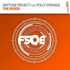 Download track The Inside (Original Mix) Neptune Project, Polly Strange